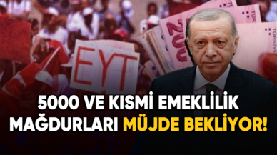 5000 ve kısmi emeklilik mağdurları hükümetten müjde bekliyor