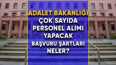 Adalet Bakanlığı çok sayıda personel alımı yapacak