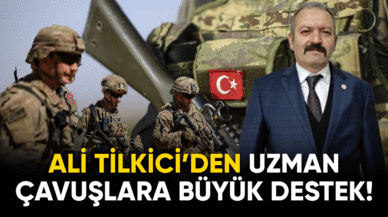 Ali Tilkici Uzman Çavuşları kadro mücadelesinde yalnız bırakmıyor