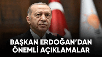 Başkan Erdoğan'dan önemli açıklamalar