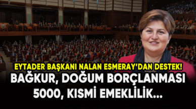 Eytader Başkanı Nalan Esmeray'dan destek: 5000, Kısmi emeklilik, Bağkur, Doğum borçlanması...