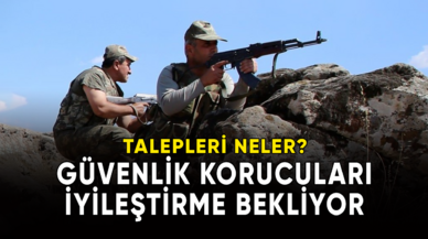 Güvenlik Korucuları haklarında iyileştirme bekliyor