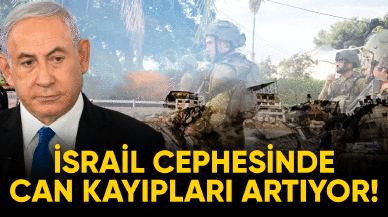 İsrail cephesinde can kayıpları artmaya devam ediyor