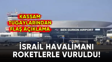 İsrail'in Ben Gurion Uluslararası Havalimanı roketlerle vuruldu!