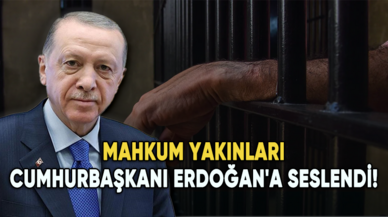 Mahkum yakınları Cumhurbaşkanı Erdoğan'a seslendi: Yüzüncü yılda af çıksın!