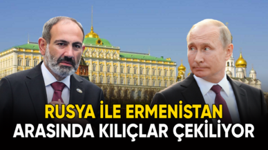 Rusya ile Ermenistan arasında kılıçlar çekiliyor