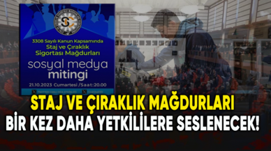 Staj ve çıraklık mağdurları bir kez daha yetkililere seslenecek!