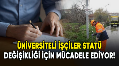 Üniversiteli işçiler statü değişikliği için mücadele ediyor!