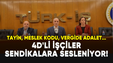 4D'li işçiler sendika başkanlarına sesleniyor!