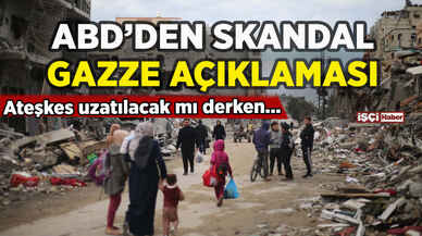 ABD'den skandal Gazze açıklaması