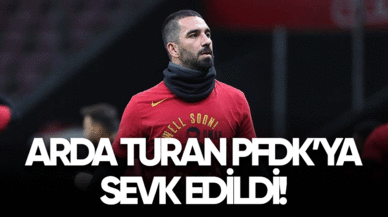 Arda turan PFDK'ya sev edildi!