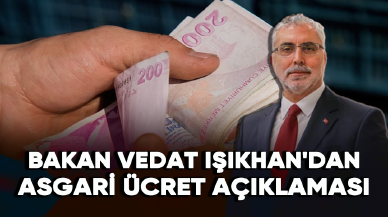 Bakan Işıkhan'dan asgari ücret açıklaması