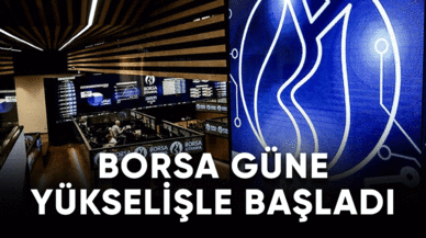 Borsa yeni güne yükselişle başladı! Artış devam edecek mi?