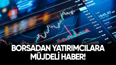 Borsadan yatırımcılara müjdeli haber!