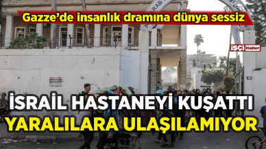 İsrail El-Ehli Baptist Hastanesi'ni kuşattı: Yaralılara ulaşılamıyor