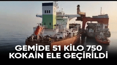 Gemide 51 kilo 750 gram kokain ele geçirildi