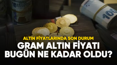 Gram altın fiyatı bugün ne kadar oldu?