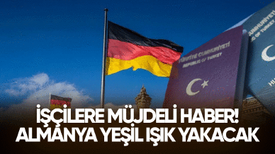 İşçilere müjdeli haber! Almanya yeşil ışık yakacak