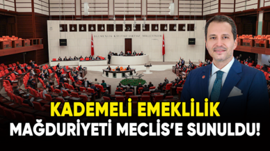 Kademeli Emeklilik mağduriyeti Meclis' sunuldu!