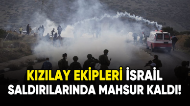 Kızılay ekipleri İsrail saldırılarında mahsur kaldı!