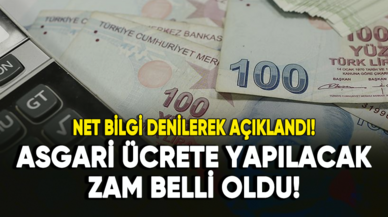 Net bilgi denilerek açıklandı: Asgari ücrete yapılacak zam belli oldu!