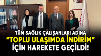 Sağlık çalışanları adına: "Toplu Ulaşımda İndirim" için harekete geçildi