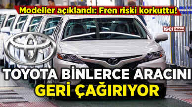 Toyota binlerce aracını geri çağırdı: Sorunlu modeller açıklandı