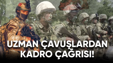 Uzman çavuşlardan kadro çağrısı!