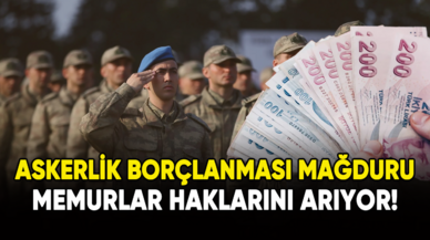 Askerlik borçlanması mağduru memurlar haklarını arıyor!