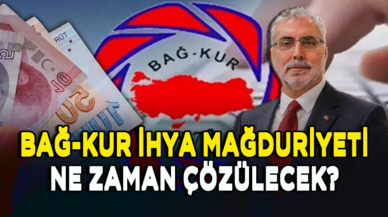 Bağ-Kur ihya mağduriyeti ne zaman çözülecek?