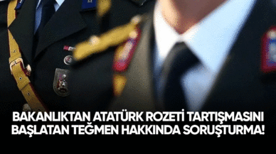 Bakanlıktan Atatürk rozeti tartışmasını başlatan o teğmen hakkında soruşturma!