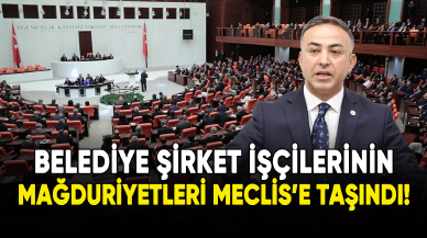 Belediye şirket işçilerinin mağduriyetleri Meclis'e taşındı!