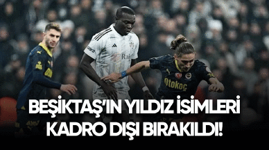 Beşiktaş'ın yıldız isimleri kadro dışı bırakıldı!