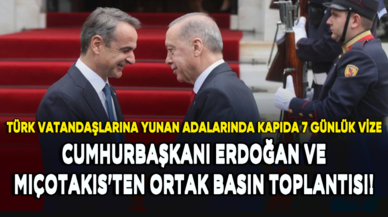 Cumhurbaşkanı Erdoğan ve Miçotakis'ten ortak basın toplantısı!