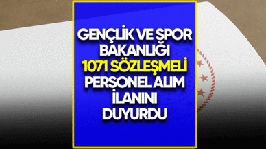 Gençlik ve Spor Bakanlığı 1071 sözleşmeli personel alım ilanını duyurdu