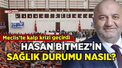 Saadet Partili Hasan Bitmez Meclis'te kalp krizi geçirdi: Sağlık durumu nasıl?