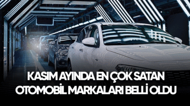 Kasım ayının en çok satan araba markaları neler?