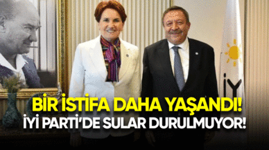 İyi Parti'de sular durulmuyor! O isim de istifa etti