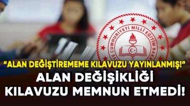 Öğretmenlerden alan değişikliği kılavuzuna tepki: Alan değiştirememe kılavuzu yayınlanmış!