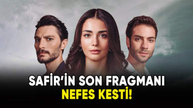 Safir'in yeni fragmanı nefes kesti: 14. bölümde neler olacak?