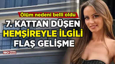 7. kattan düşerek can veren Saliha hemşireyle ilgili flaş gelişme