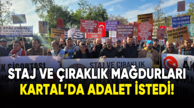 Staj ve çıraklık mağdurları Kartal'da adalet istedi!