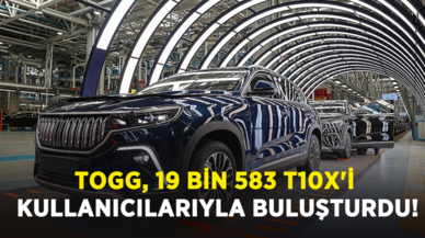 Togg, 19 bin 583 T10X'i kullanıcılarıyla buluşturdu!