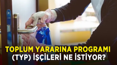 Toplum Yararına Programı (TYP) işçileri ne istiyor?