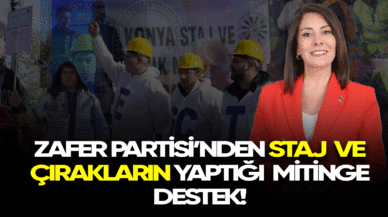 Zafer Partisi'nden staj ve çırakların yaptığı mitinge destek!