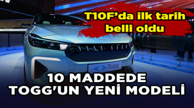 10 maddede TOGG'un yeni modeli: T10F