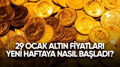 29 Ocak altın fiyatları yeni haftaya nasıl başladı?