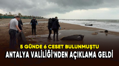 5 günde 6 ceset bulunmuştu! Antalya Valiliği'nden açıklama geldi