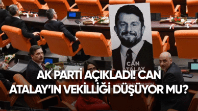 Ak Parti açıkladı! Can Atalay'ın vekilliği düşüyor mu?