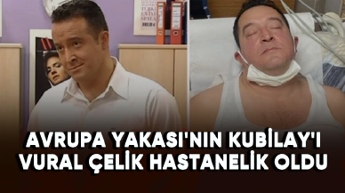 Avrupa Yakası'nın Kubilay'ı Vural Çelik Influenza'ya yakalandı!